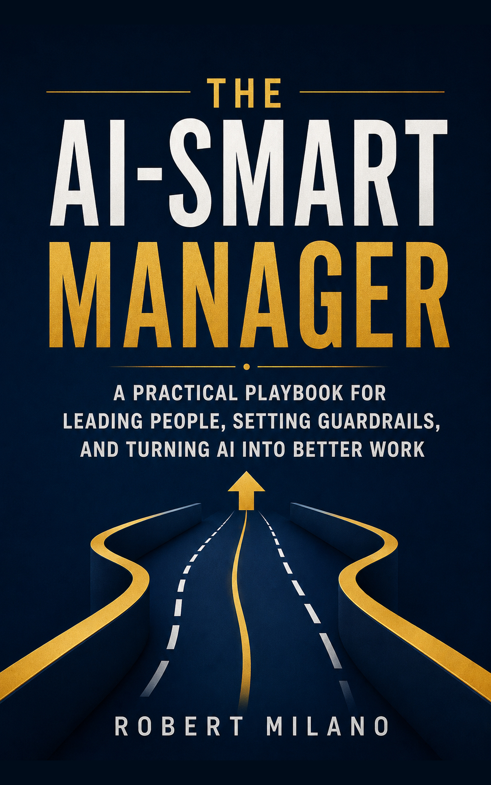 Cover of The AI-Smart Manager by Robert Milano